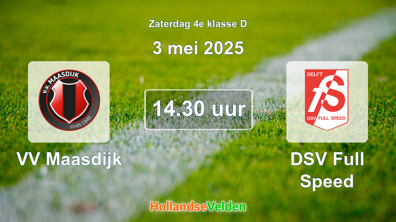 Geplande wedstrijd: VV Maasdijk - DSV Full Speed (3 mei 2025)