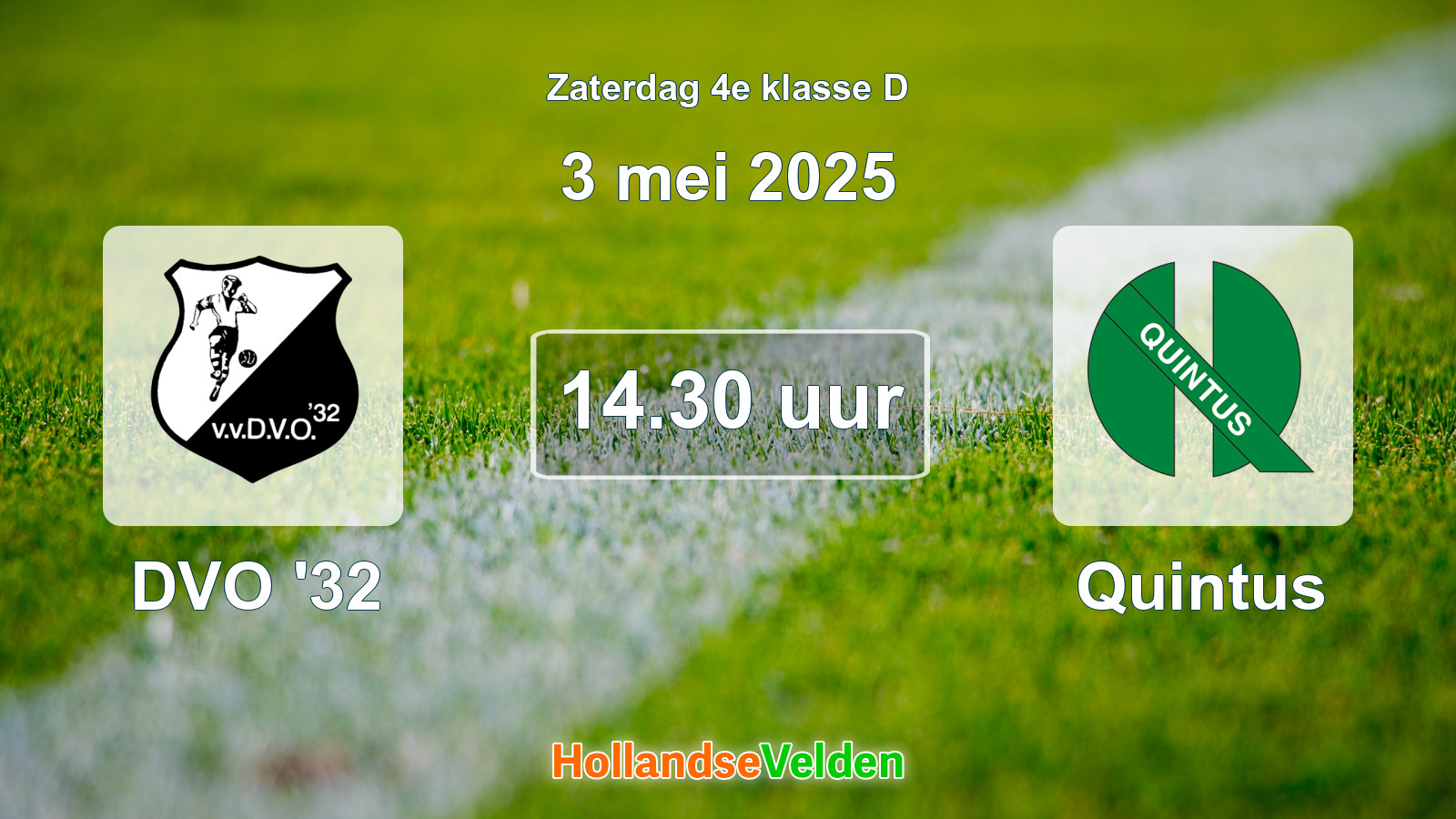 Geplande wedstrijd: DVO '32 - Quintus (3 mei 2025)