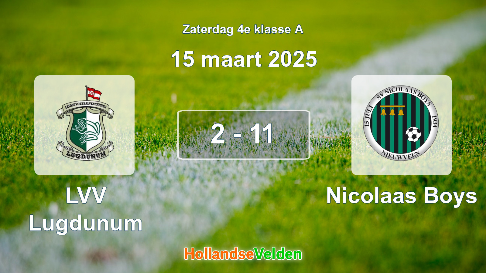 Gespeelde wedstrijd: LVV Lugdunum - Nicolaas Boys 2 - 11 (15 maart 2025)