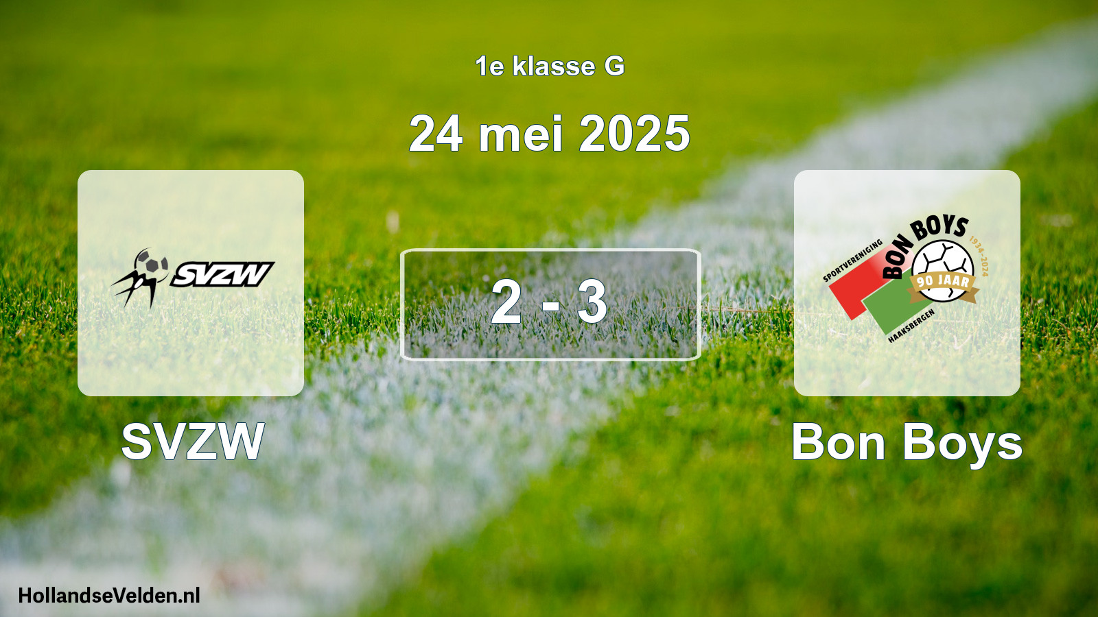 Gespeelde wedstrijd: SVZW - Bon Boys 2 - 3 (24 mei 2025)