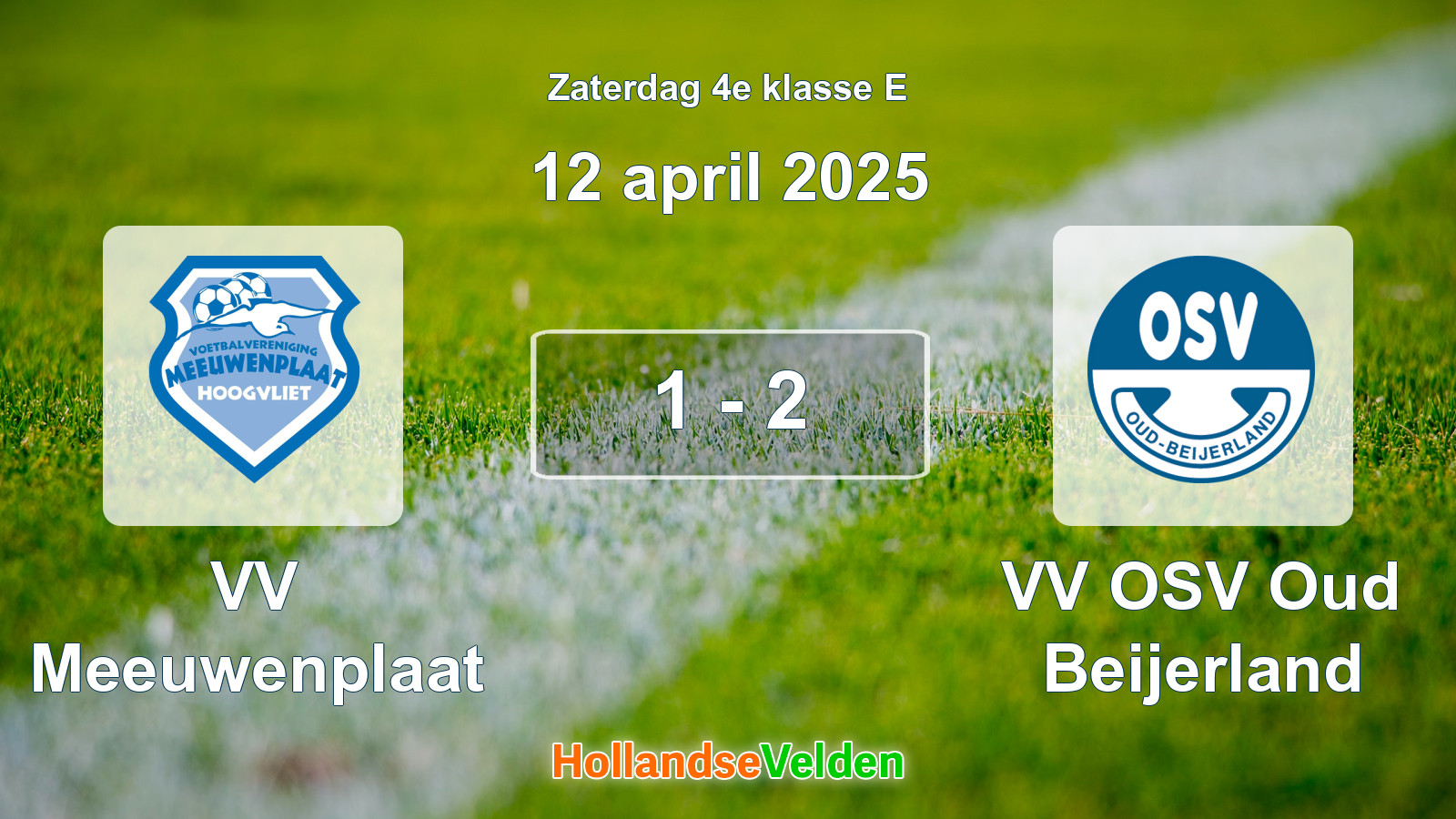Gespeelde wedstrijd: VV Meeuwenplaat - VV OSV Oud Beijerland 1 - 2 (12 april 2025)