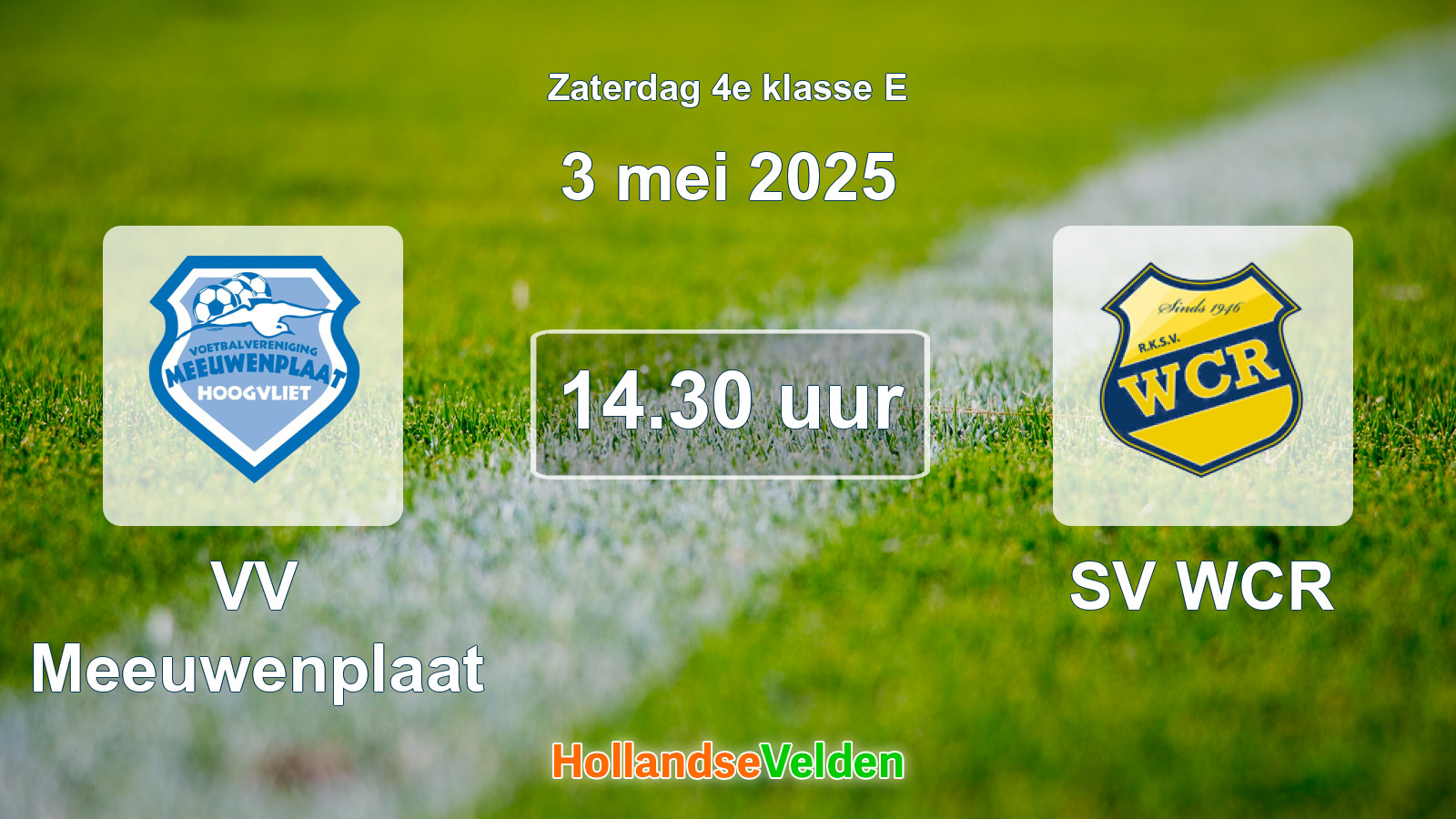Geplande wedstrijd: VV Meeuwenplaat - SV WCR (3 mei 2025)