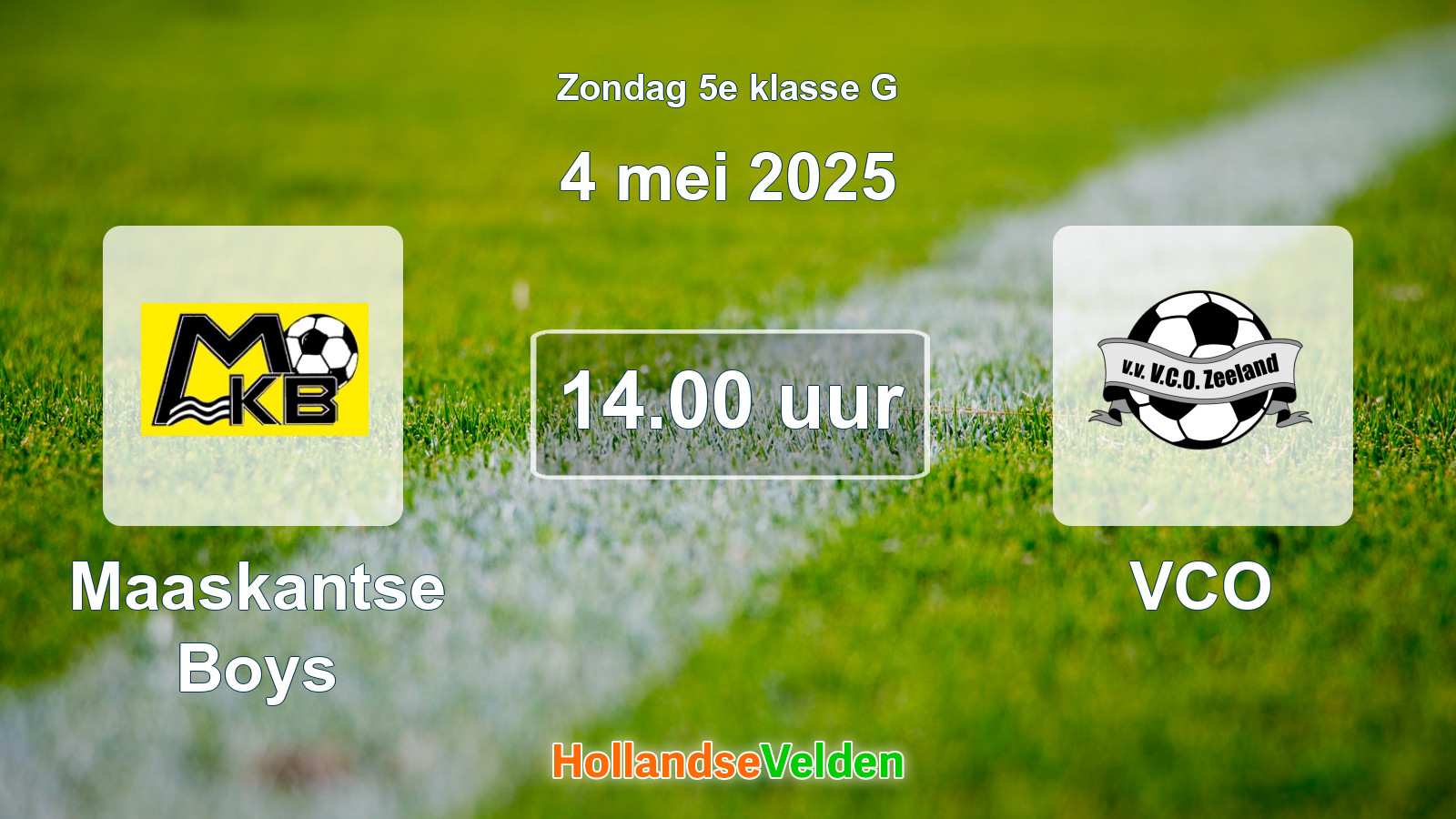 Geplande wedstrijd: Maaskantse Boys - VCO (4 mei 2025)