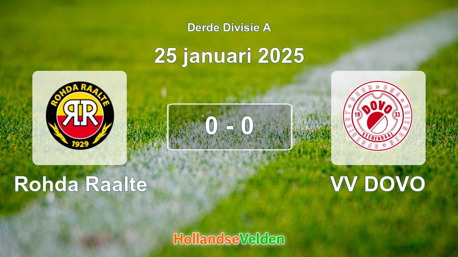 Gespeelde wedstrijd: Rohda Raalte - VV DOVO 0 - 0 (25 januari 2025)
