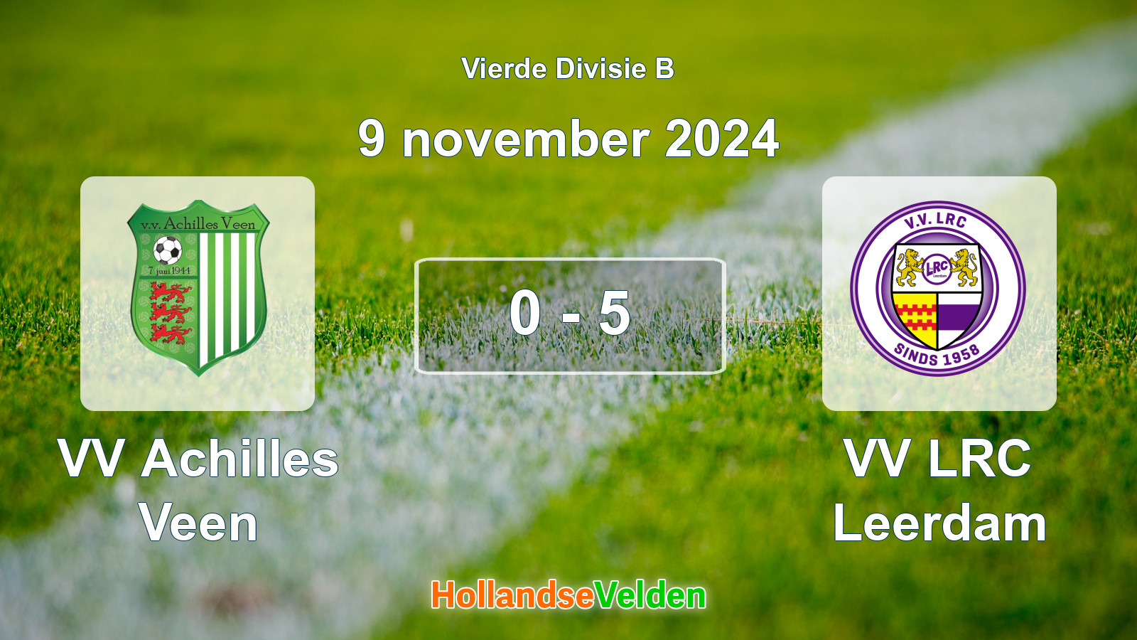 Gespeelde wedstrijd: VV Achilles Veen - VV LRC Leerdam 0 - 5 (9 november 2024)