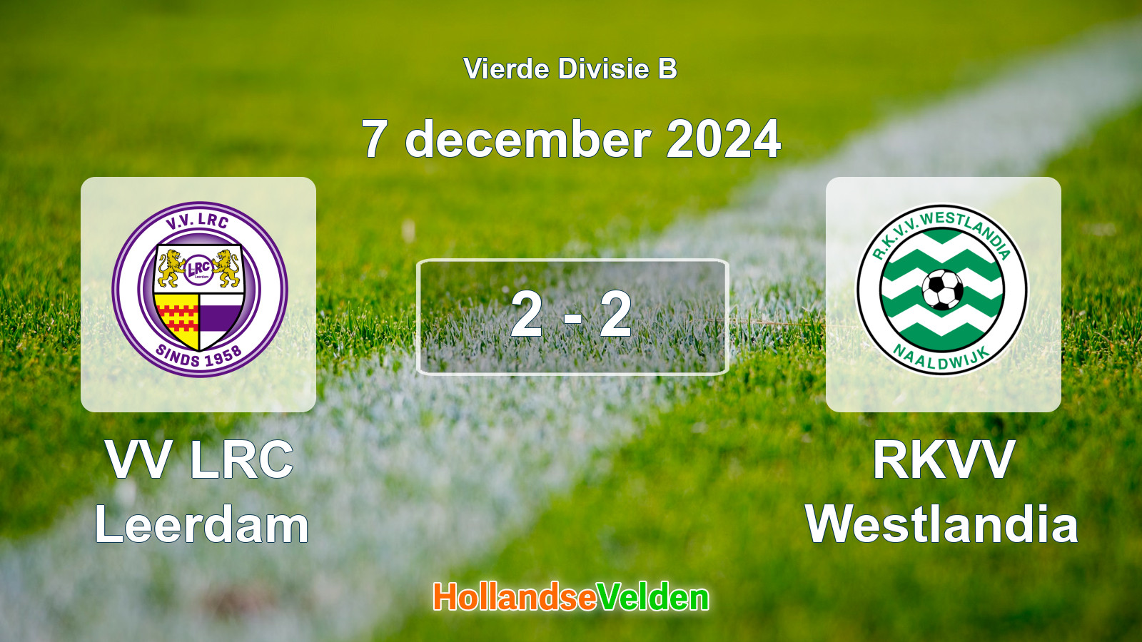Gespeelde wedstrijd: VV LRC Leerdam - RKVV Westlandia 2 - 2 (7 december 2024)