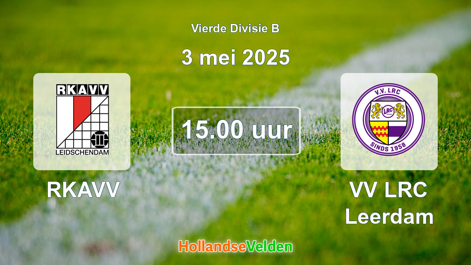 Geplande wedstrijd: RKAVV - VV LRC Leerdam (3 mei 2025)