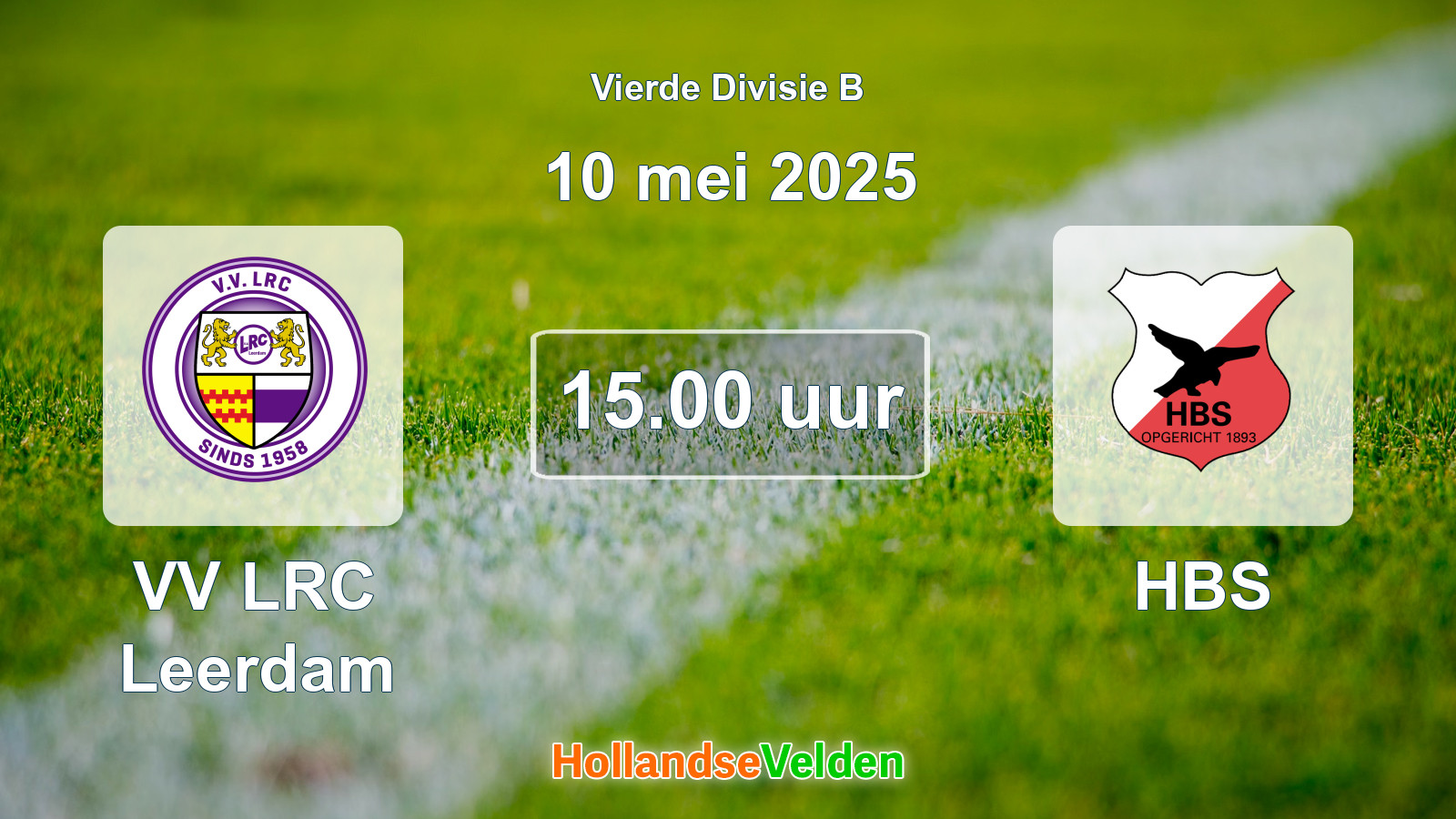 Geplande wedstrijd: VV LRC Leerdam - HBS (10 mei 2025)