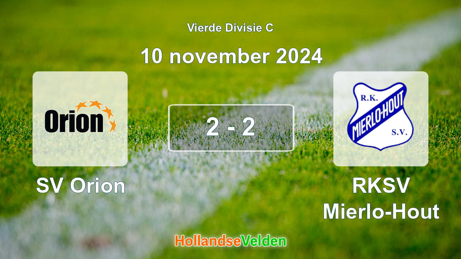 Gespeelde wedstrijd: SV Orion - RKSV Mierlo-Hout 2 - 2 (10 november 2024)