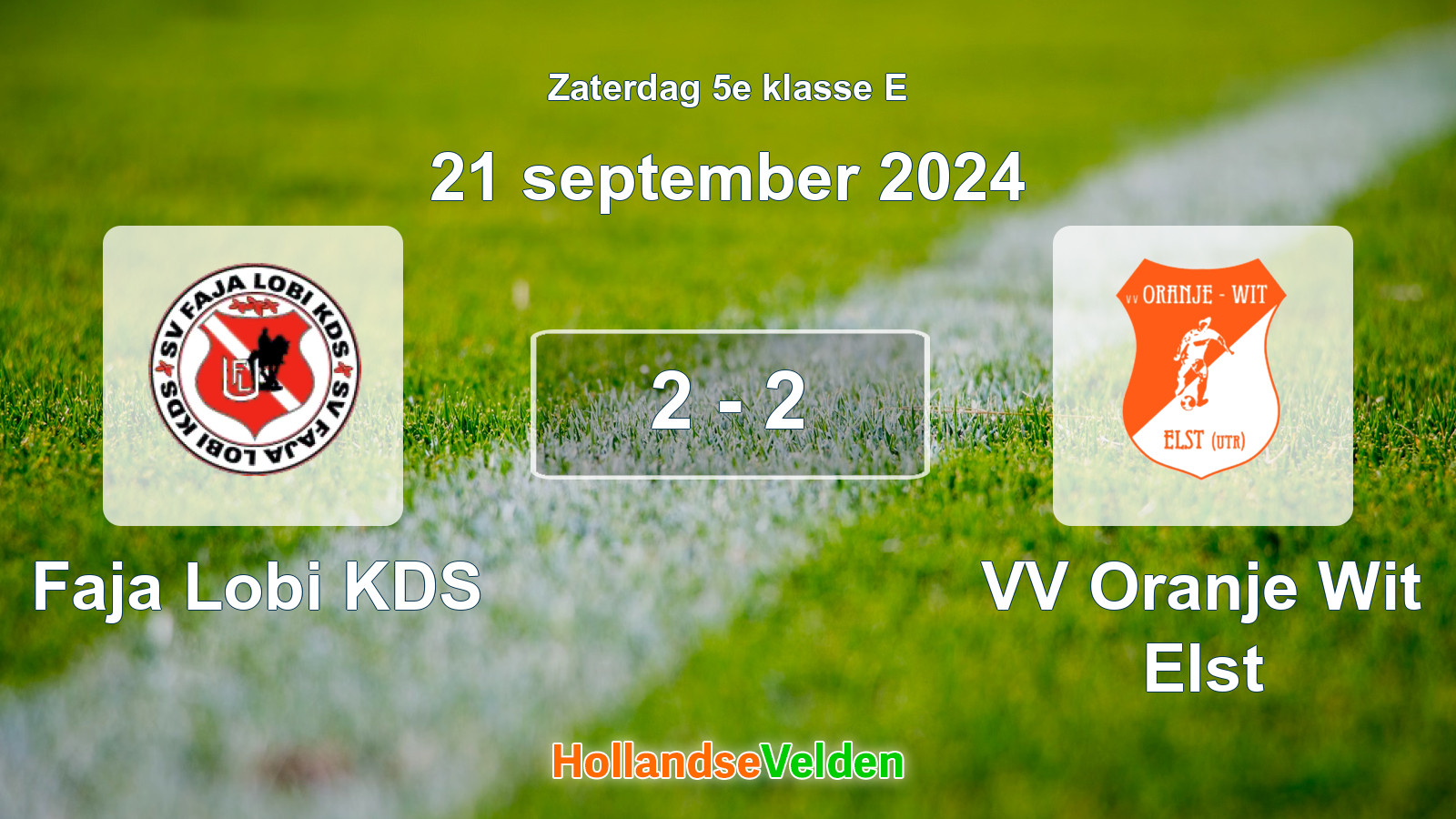Gespeelde wedstrijd: Faja Lobi KDS - VV Oranje Wit Elst 2 - 2 (21 september 2024)
