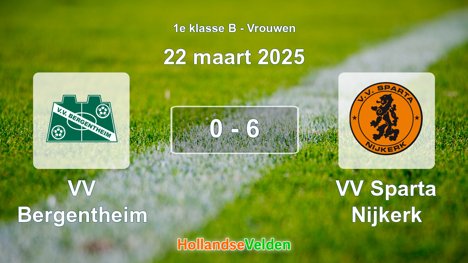 Gespeelde wedstrijd: VV Bergentheim - VV Sparta Nijkerk 0 - 6 (22 maart 2025)
