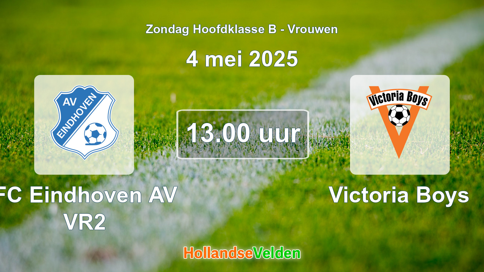 Geplande wedstrijd: FC Eindhoven AV VR2 - Victoria Boys (4 mei 2025)