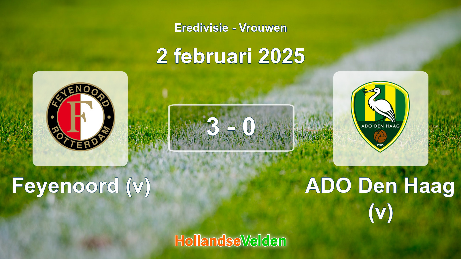 Gespeelde wedstrijd: Feyenoord (v) - ADO Den Haag (v) 3 - 0 (2 februari 2025)