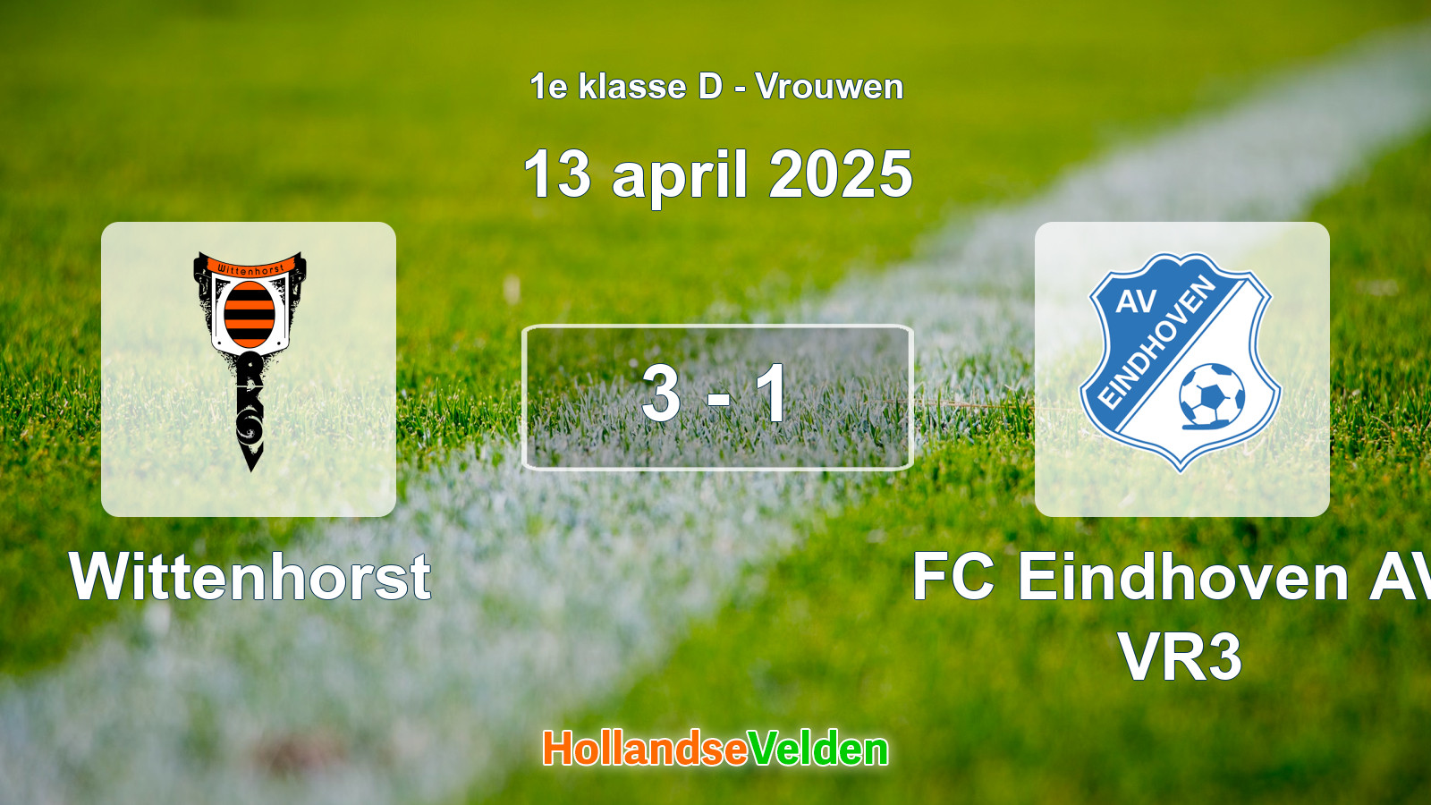 Gespeelde wedstrijd: Wittenhorst - FC Eindhoven AV VR3 3 - 1 (13 april 2025)