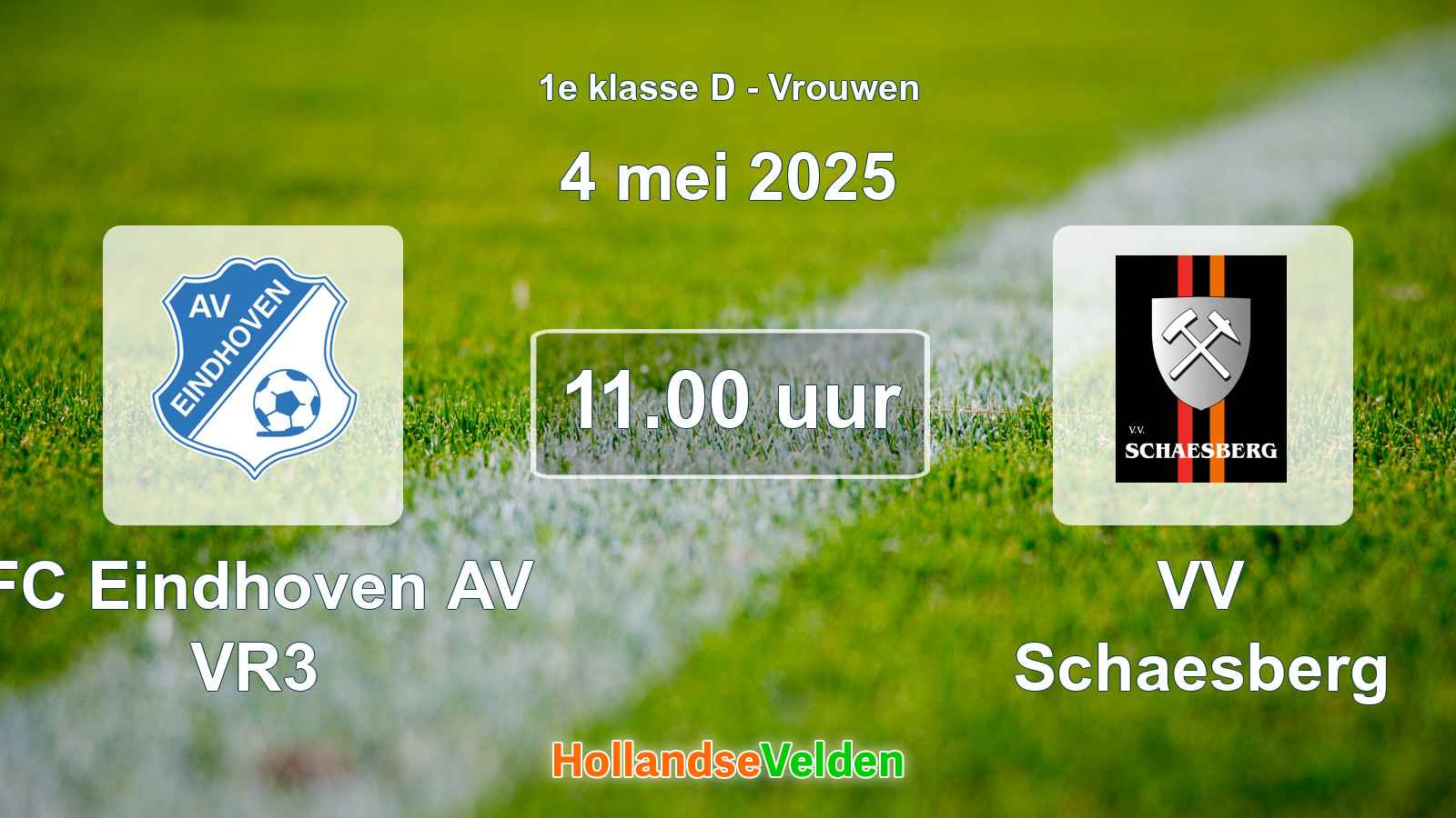 Geplande wedstrijd: FC Eindhoven AV VR3 - VV Schaesberg (4 mei 2025)