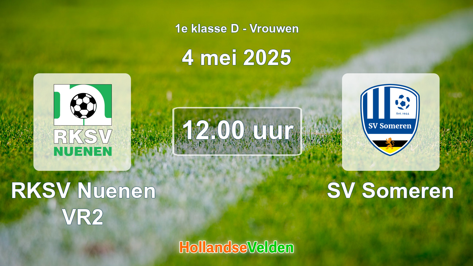 Geplande wedstrijd: RKSV Nuenen VR2 - SV Someren (4 mei 2025)