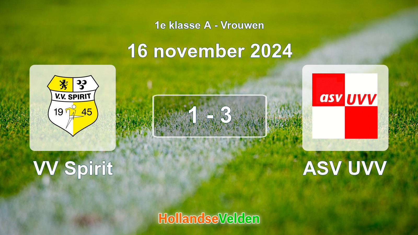 Gespeelde wedstrijd: VV Spirit - ASV UVV 1 - 3 (16 november 2024)