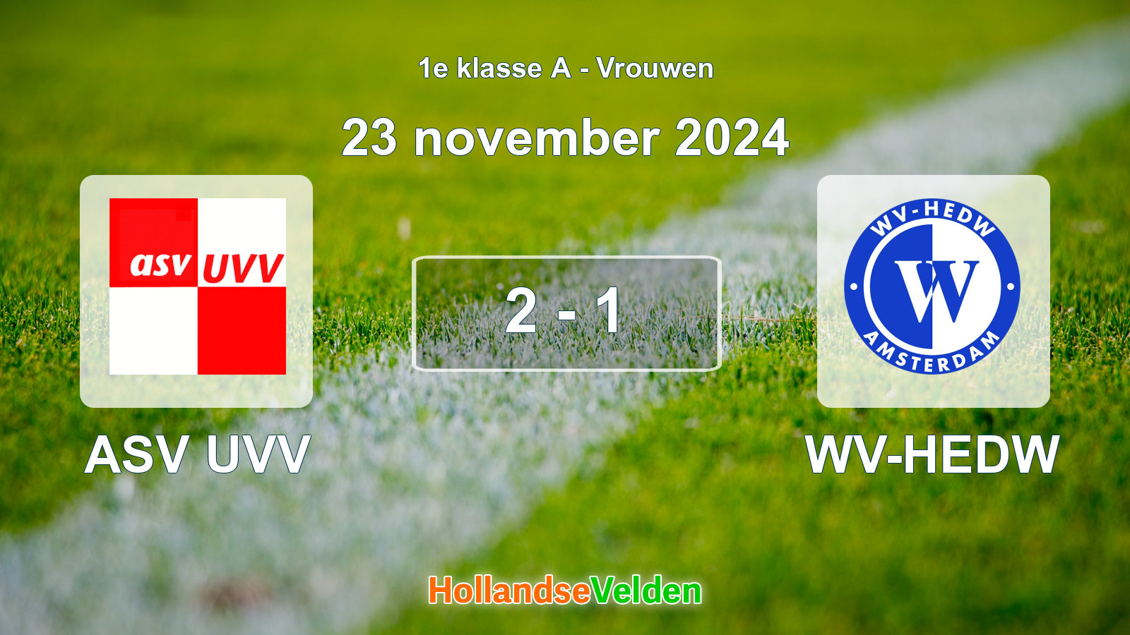 Gespeelde wedstrijd: ASV UVV - WV-HEDW 2 - 1 (23 november 2024)