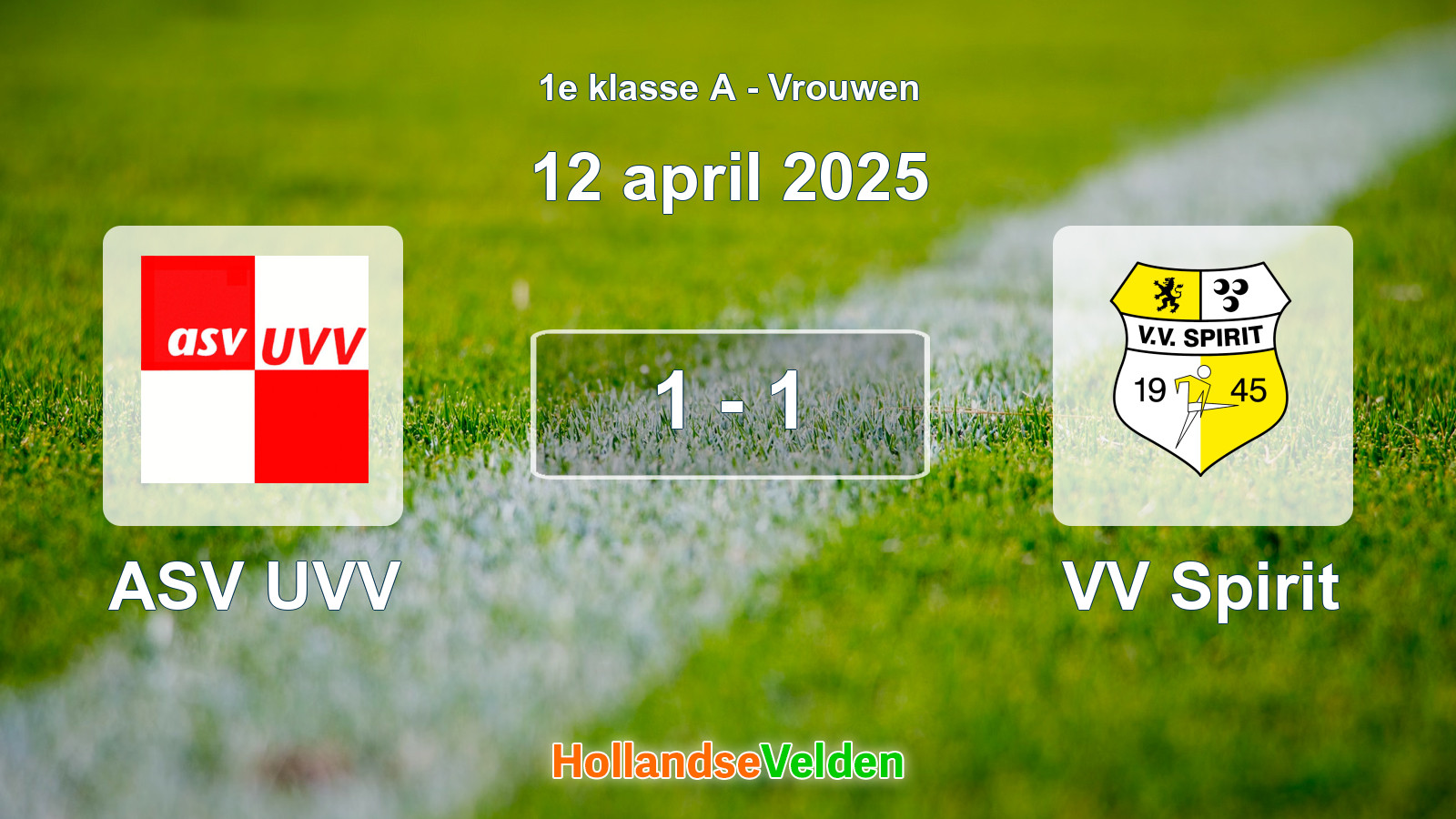 Gespeelde wedstrijd: ASV UVV - VV Spirit 1 - 1 (12 april 2025)