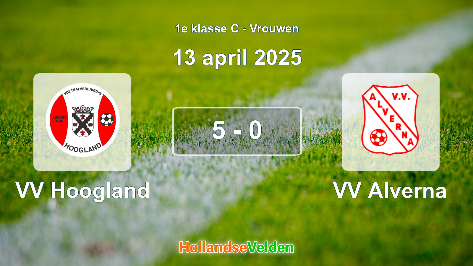 Gespeelde wedstrijd: VV Hoogland - VV Alverna 5 - 0 (13 april 2025)