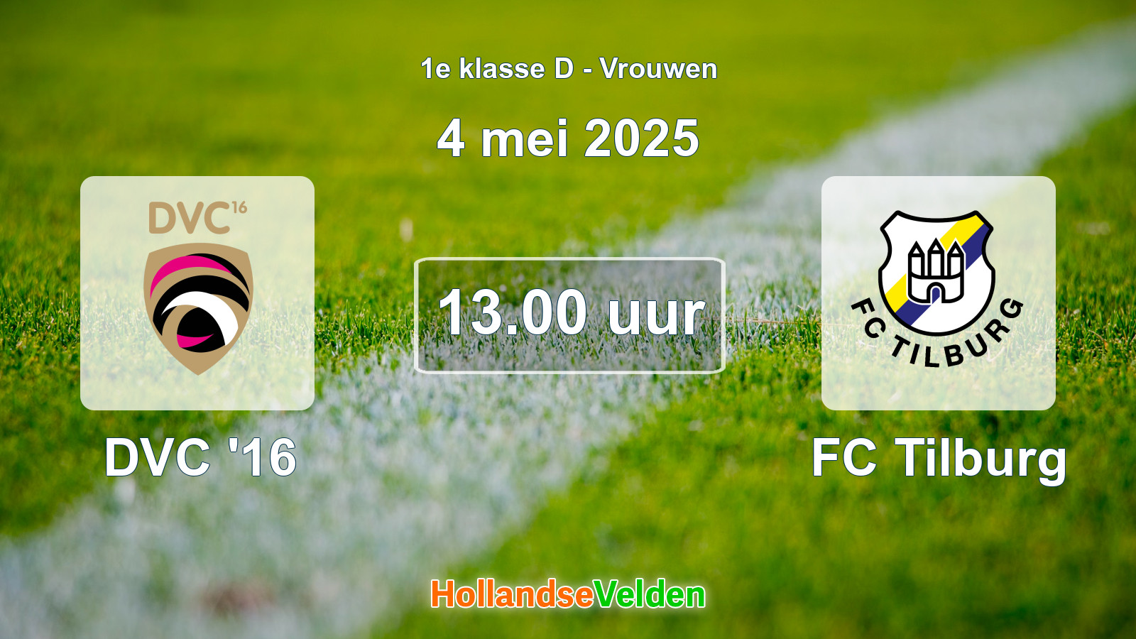 Geplande wedstrijd: DVC '16 - FC Tilburg (4 mei 2025)