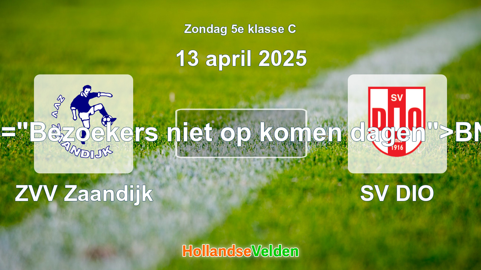 Geplande wedstrijd: ZVV Zaandijk - SV DIO (13 april 2025)