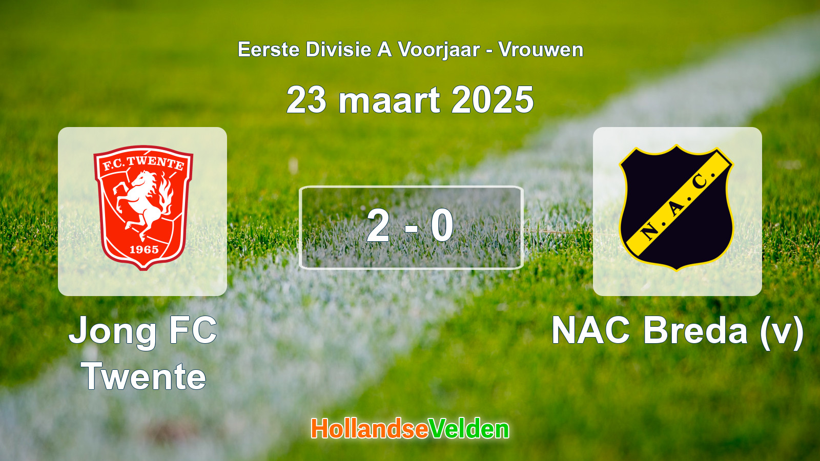 Gespeelde wedstrijd: Jong FC Twente - NAC Breda (v) 2 - 0 (23 maart 2025)