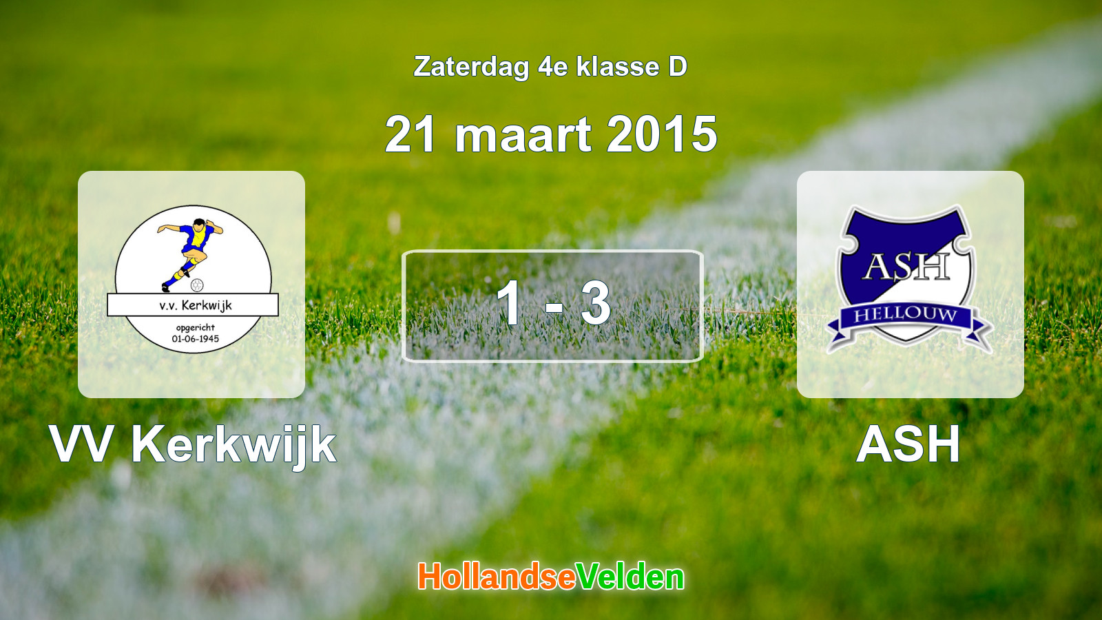 Gespeelde wedstrijd: VV Kerkwijk - ASH 1 - 3 (21 maart 2015)