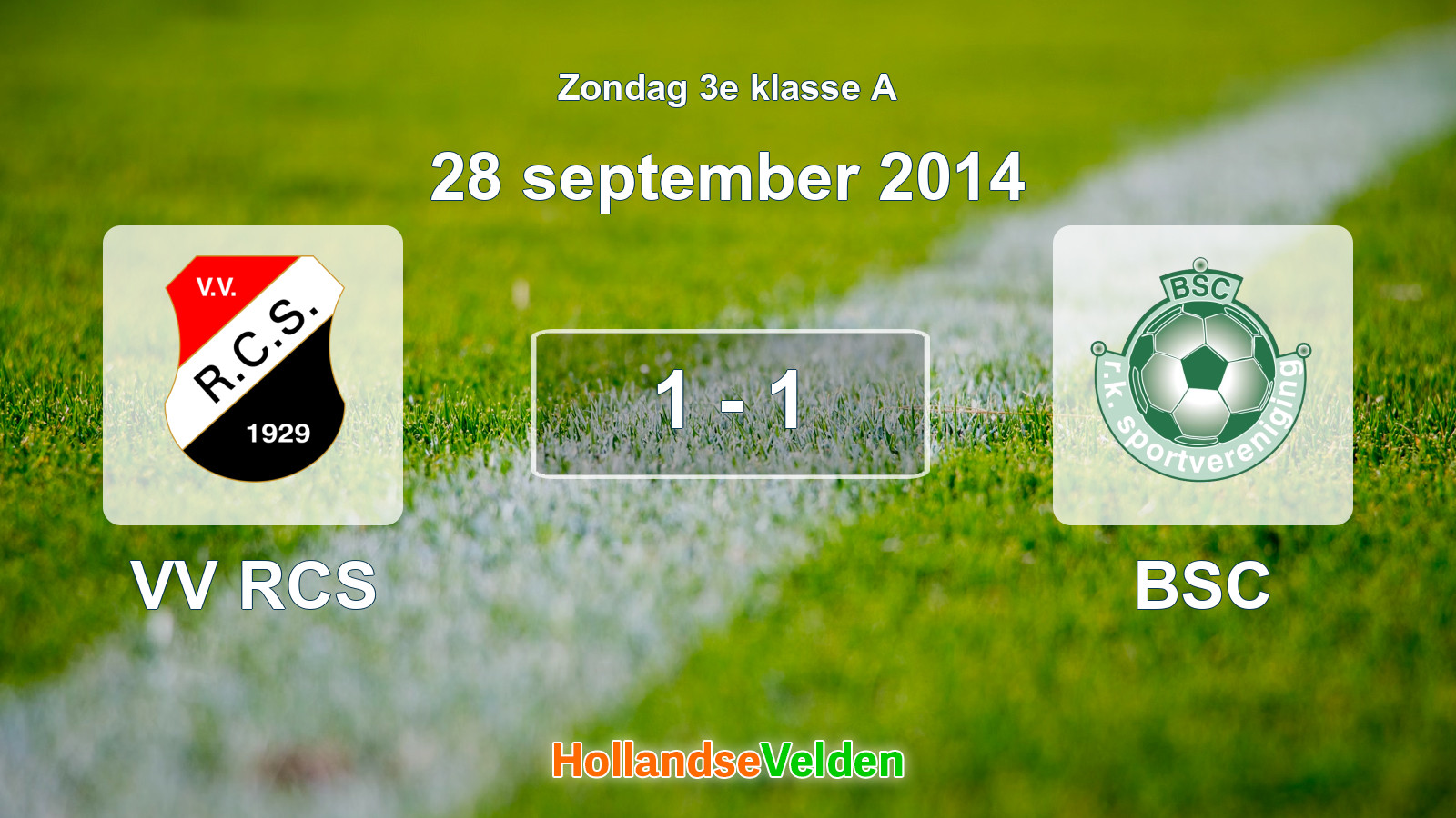 Gespeelde wedstrijd: VV RCS - BSC 1 - 1 (28 september 2014)
