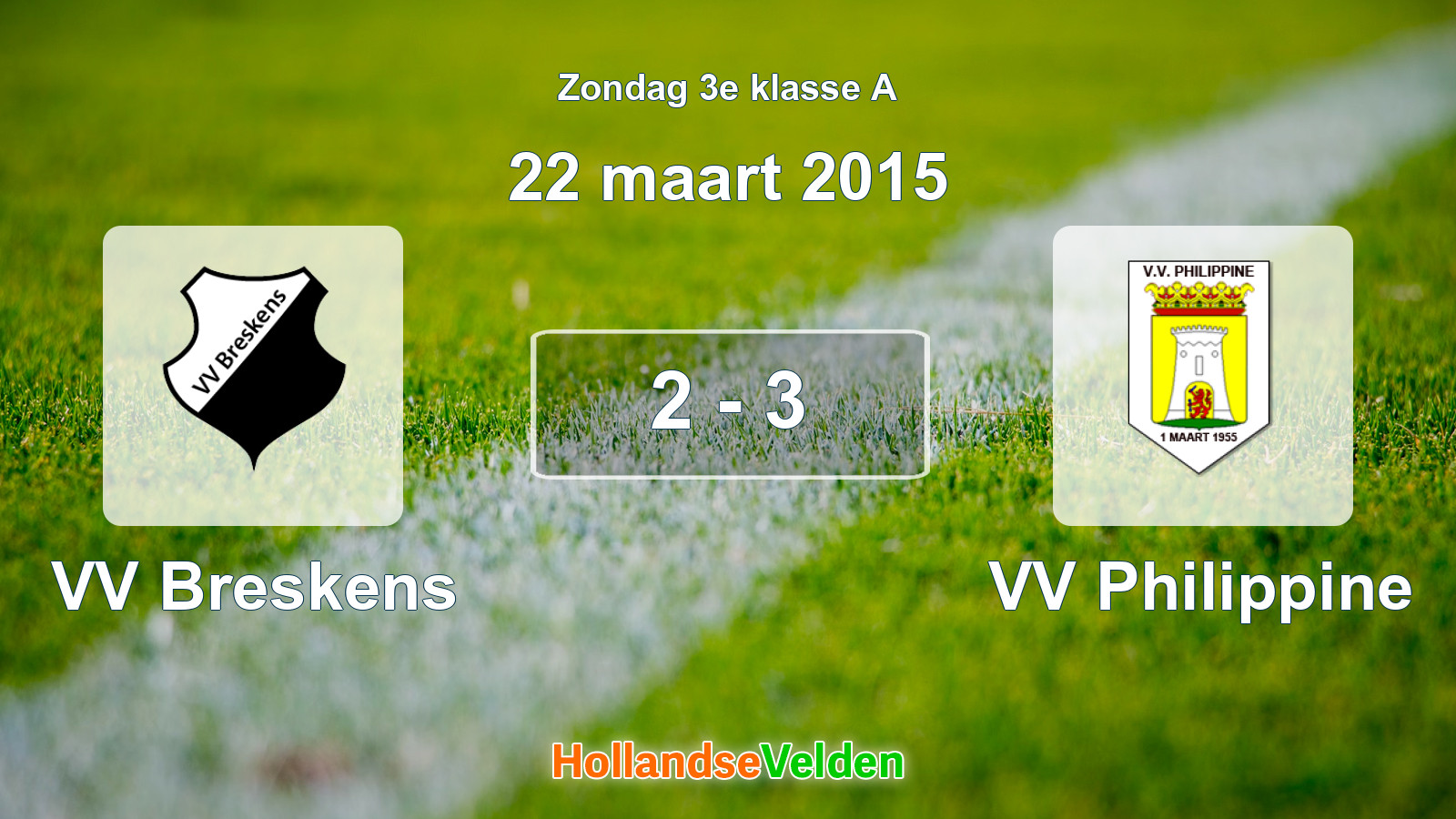 Gespeelde wedstrijd: VV Breskens - VV Philippine 2 - 3 (22 maart 2015)