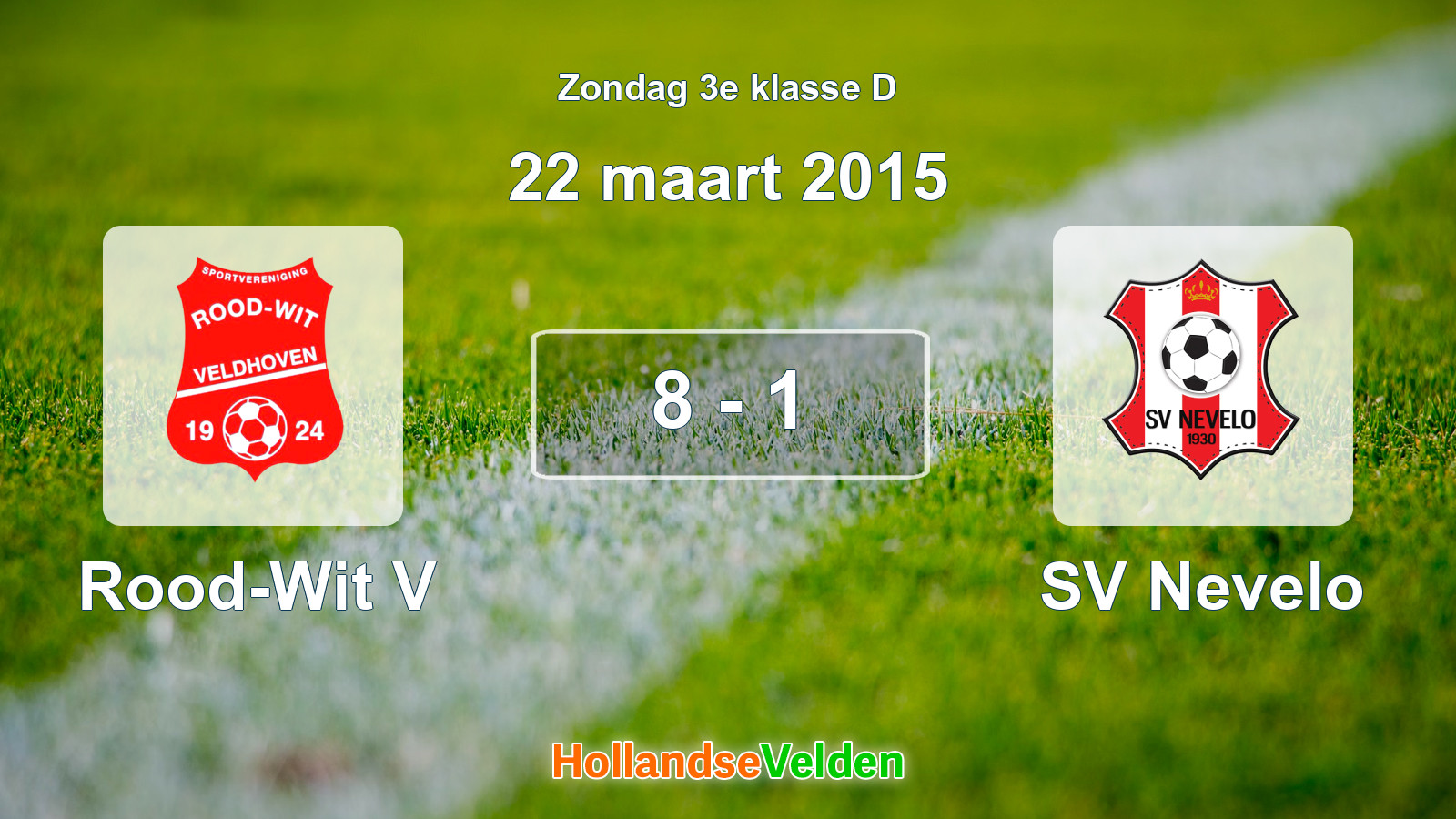 Gespeelde wedstrijd: Rood-Wit V - SV Nevelo 8 - 1 (22 maart 2015)