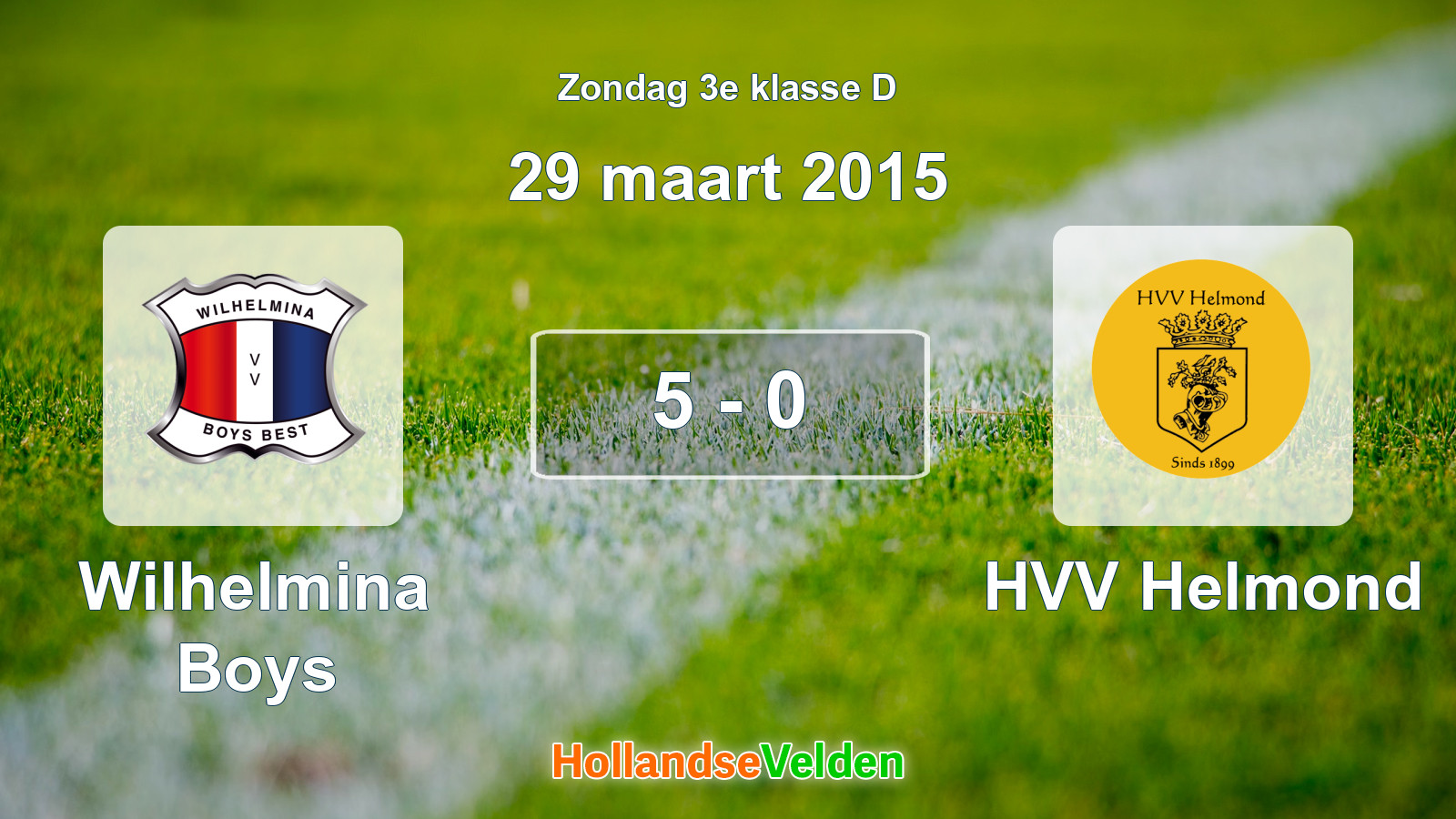 Gespeelde wedstrijd: Wilhelmina Boys - HVV Helmond 5 - 0 (29 maart 2015)