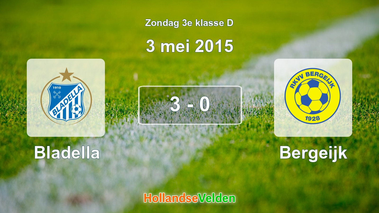 Gespeelde wedstrijd: Bladella - Bergeijk 3 - 0 (3 mei 2015)