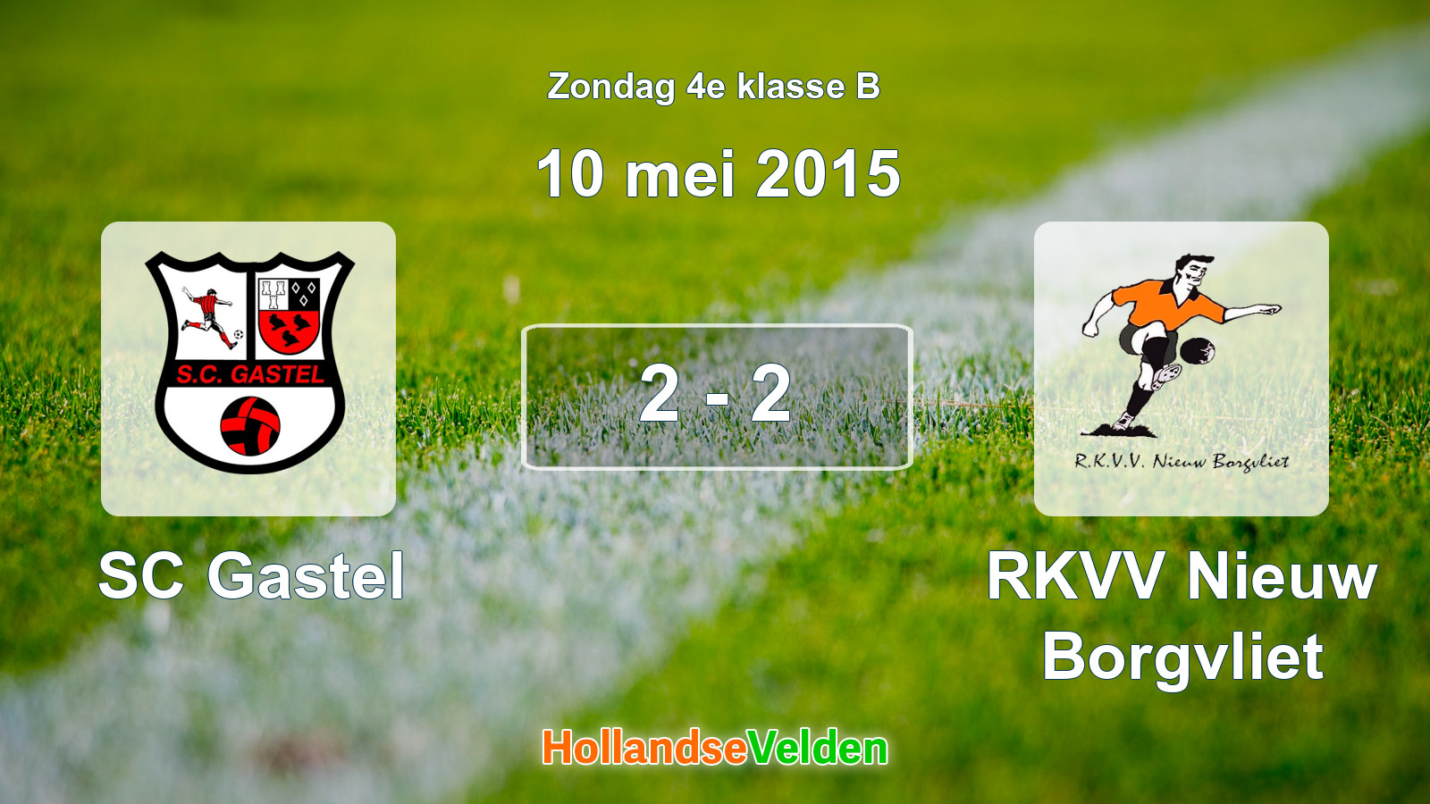 Gespeelde wedstrijd: SC Gastel - RKVV Nieuw Borgvliet 2 - 2 (10 mei 2015)
