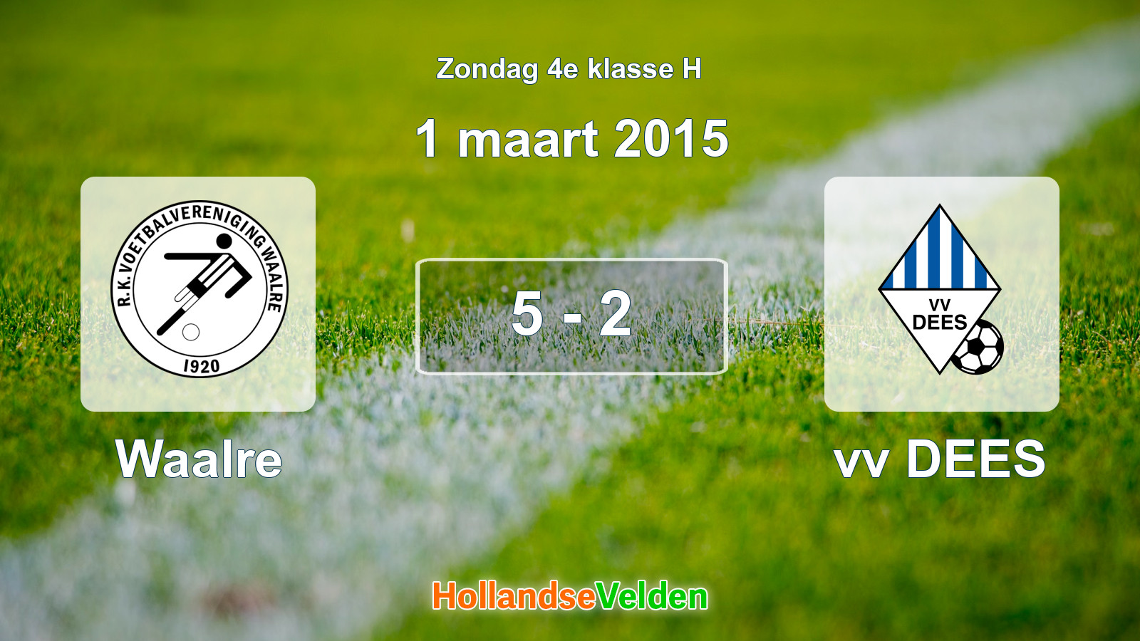 Gespeelde wedstrijd: Waalre - vv DEES 5 - 2 (1 maart 2015)