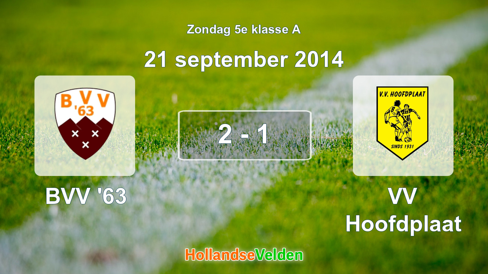 Gespeelde wedstrijd: BVV '63 - VV Hoofdplaat 2 - 1 (21 september 2014)