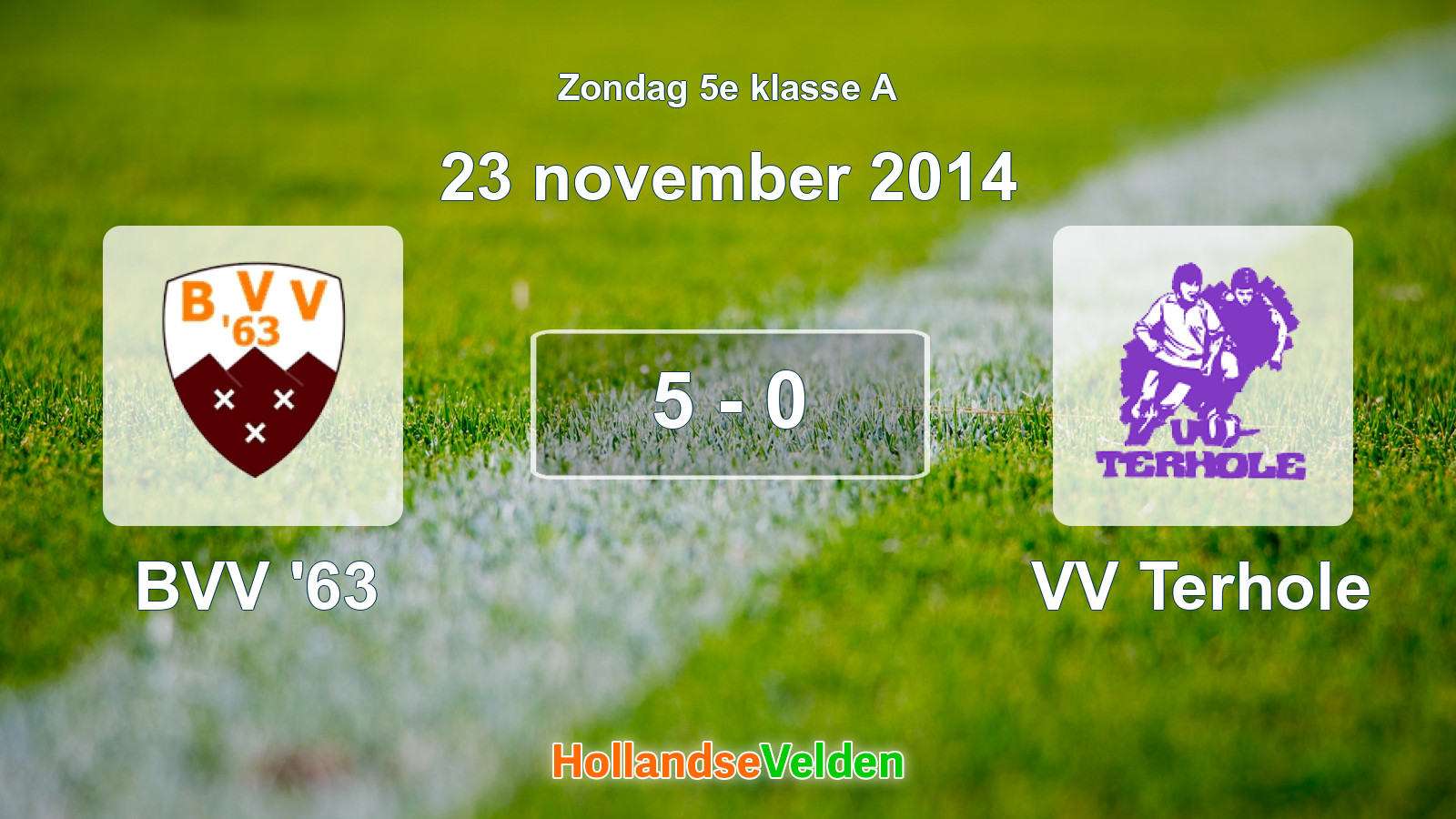 Gespeelde wedstrijd: BVV '63 - VV Terhole 5 - 0 (23 november 2014)