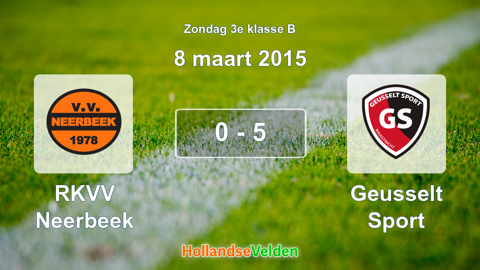 Gespeelde wedstrijd: RKVV Neerbeek - Geusselt Sport 0 - 5 (8 maart 2015)