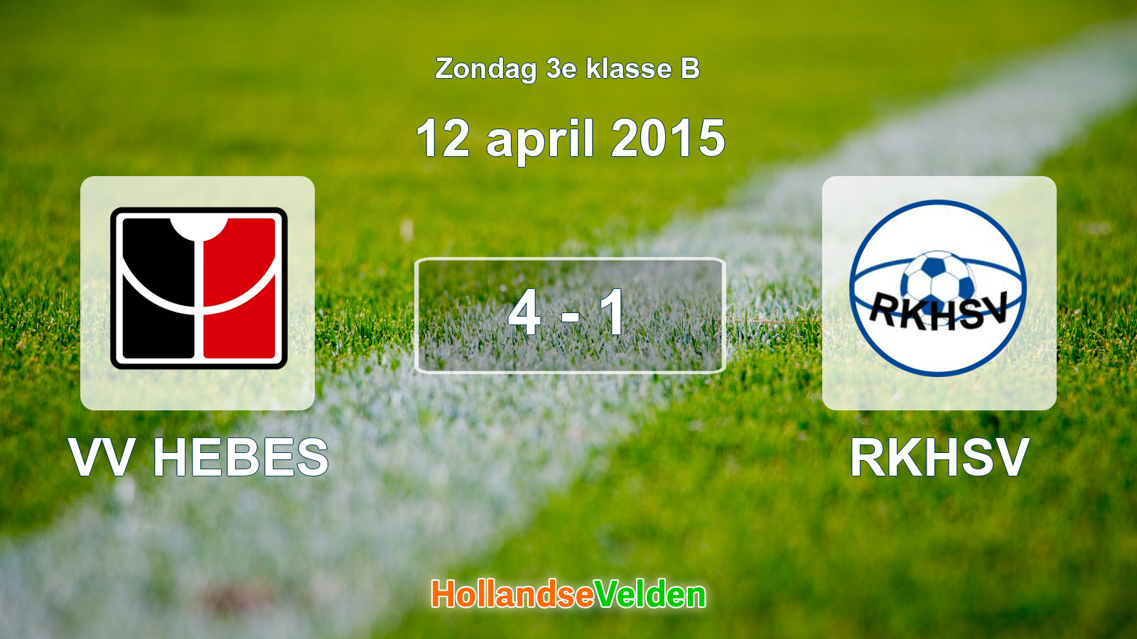 Gespeelde wedstrijd: VV HEBES - RKHSV 4 - 1 (12 april 2015)