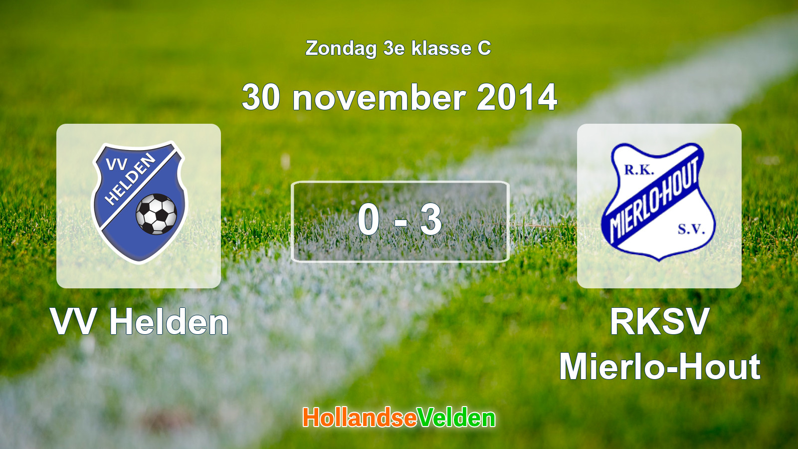 Gespeelde wedstrijd: VV Helden - RKSV Mierlo-Hout 0 - 3 (30 november 2014)
