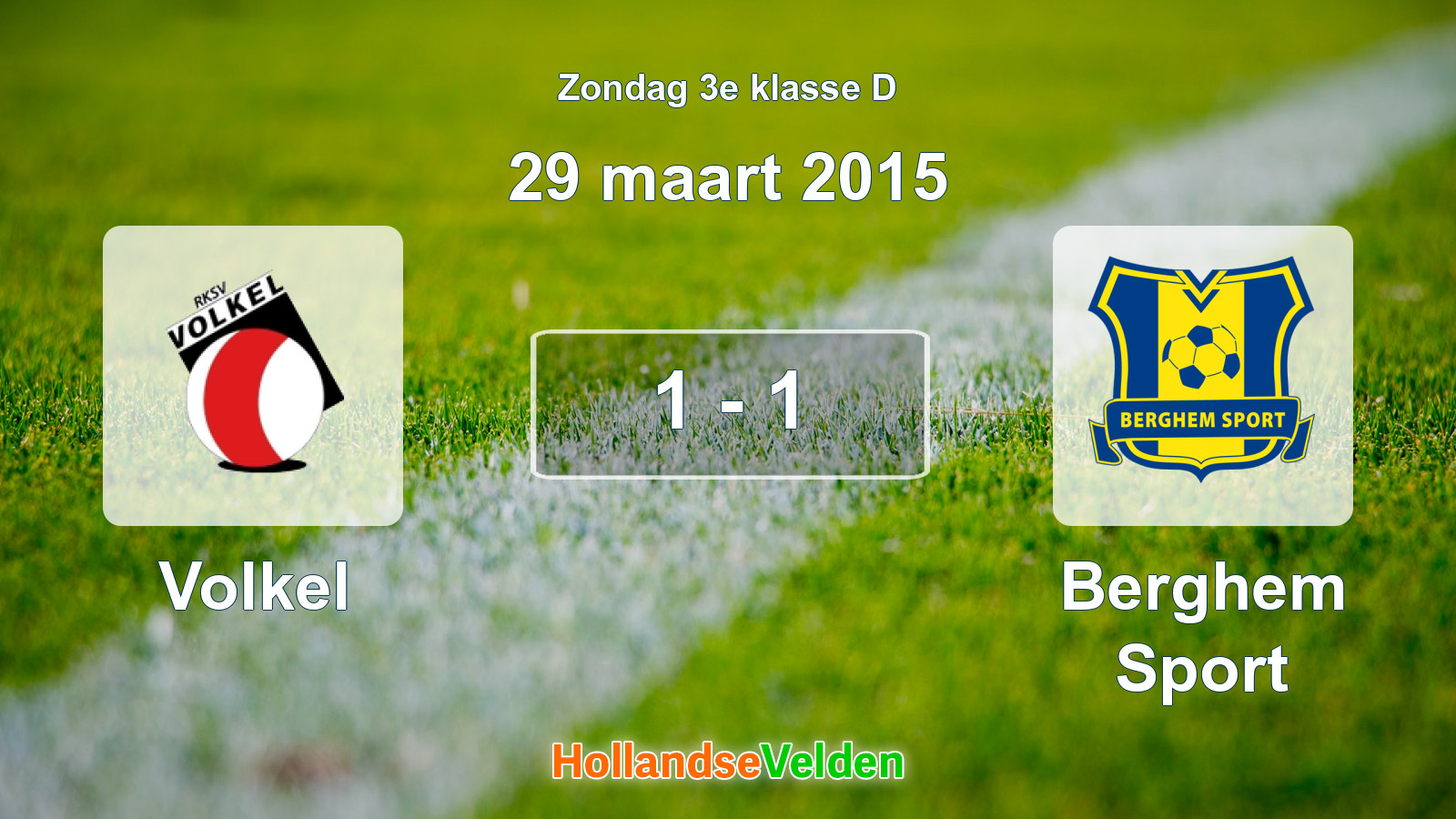 Gespeelde wedstrijd: Volkel - Berghem Sport 1 - 1 (29 maart 2015)