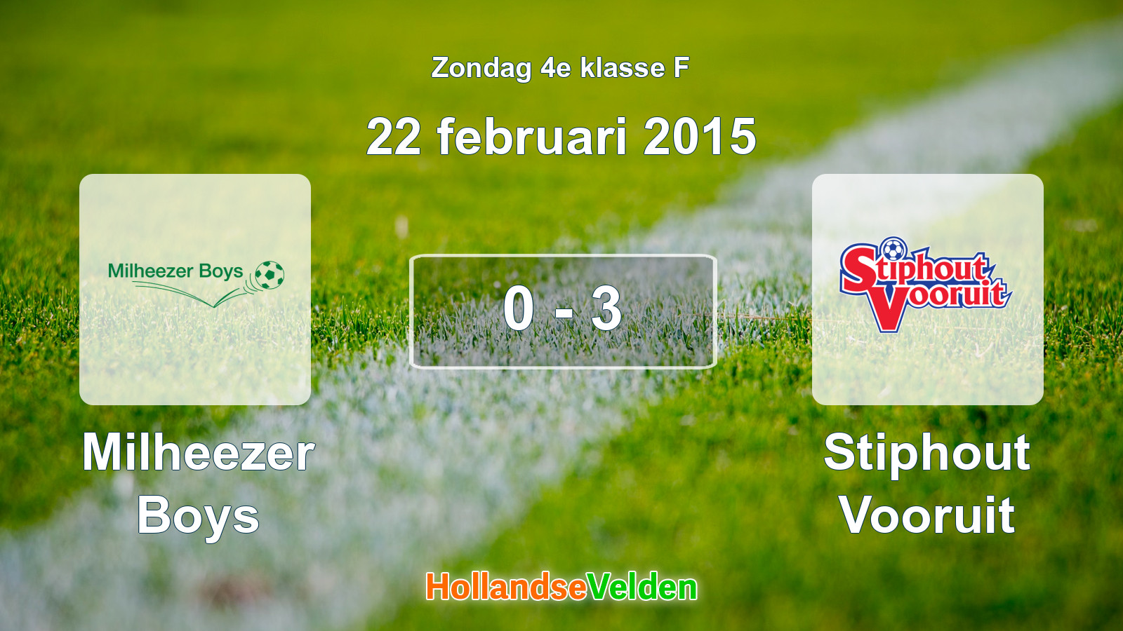 Gespeelde wedstrijd: Milheezer Boys - Stiphout Vooruit 0 - 3 (22 februari 2015)