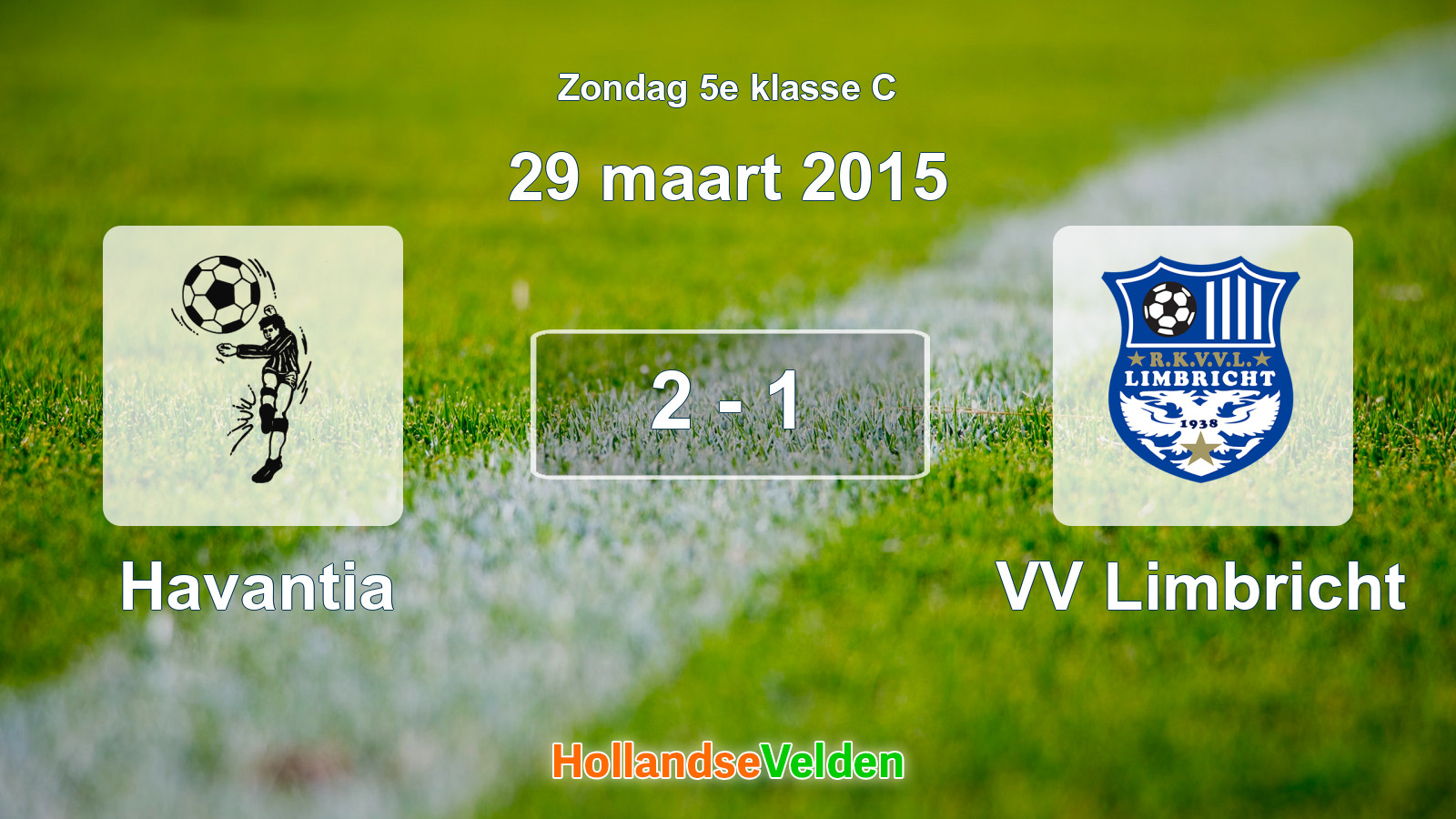 Gespeelde wedstrijd: Havantia - VV Limbricht 2 - 1 (29 maart 2015)