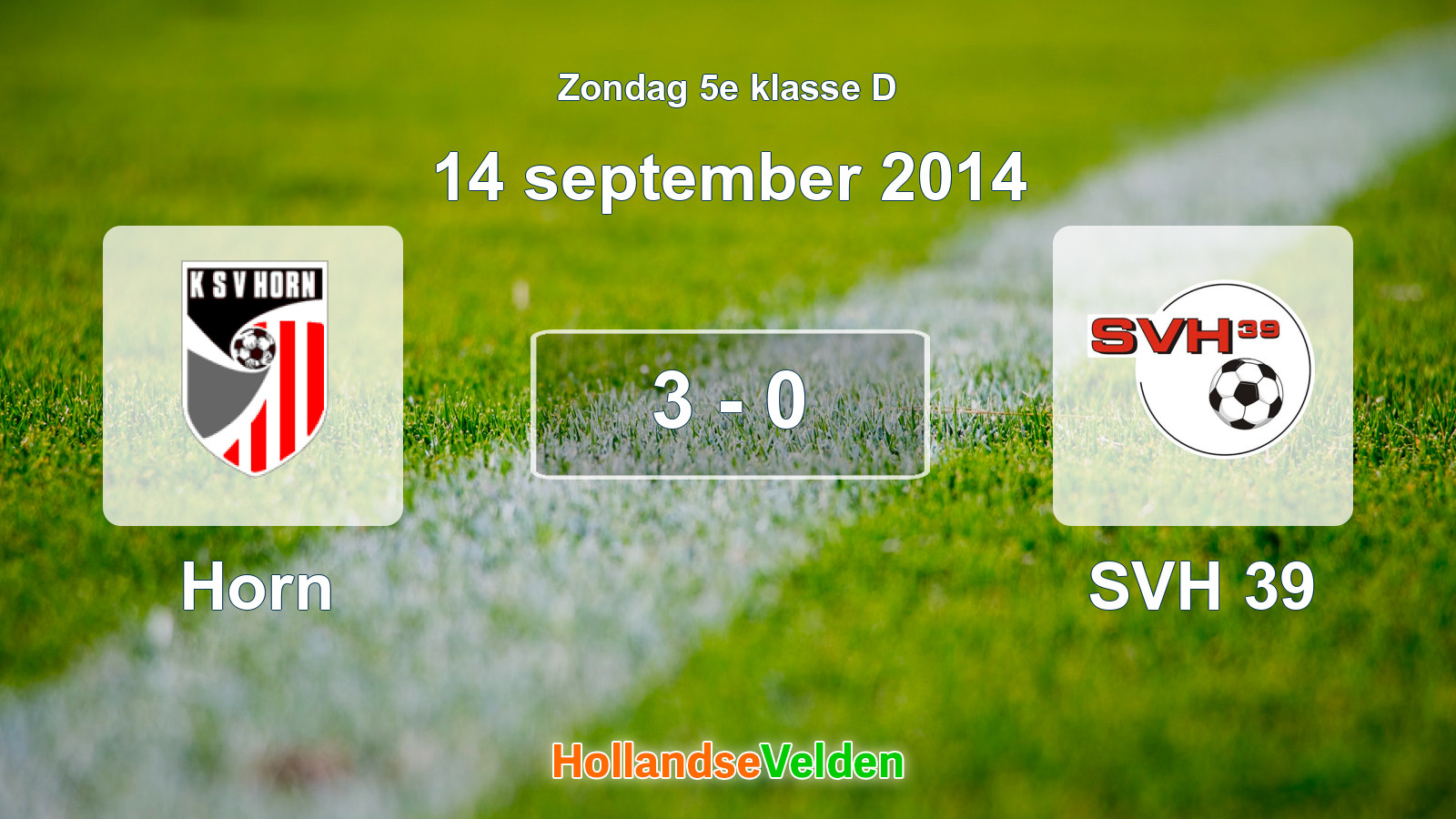 Gespeelde wedstrijd: Horn - SVH 39 3 - 0 (14 september 2014)