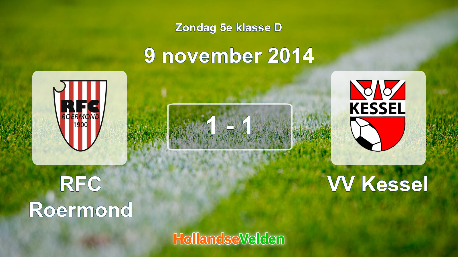 Gespeelde wedstrijd: RFC Roermond - VV Kessel 1 - 1 (9 november 2014)