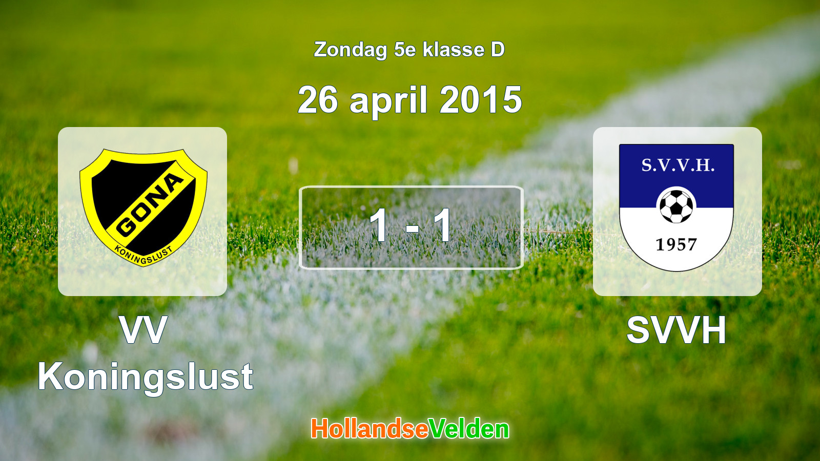 Gespeelde wedstrijd: VV Koningslust - SVVH 1 - 1 (26 april 2015)