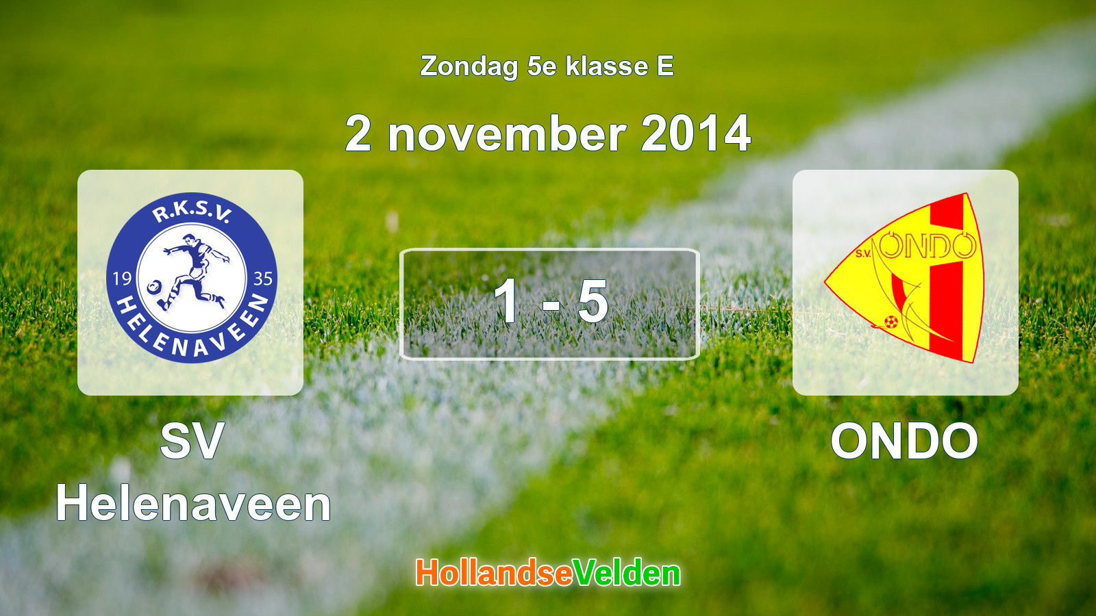 Gespeelde wedstrijd: SV Helenaveen - ONDO 1 - 5 (2 november 2014)