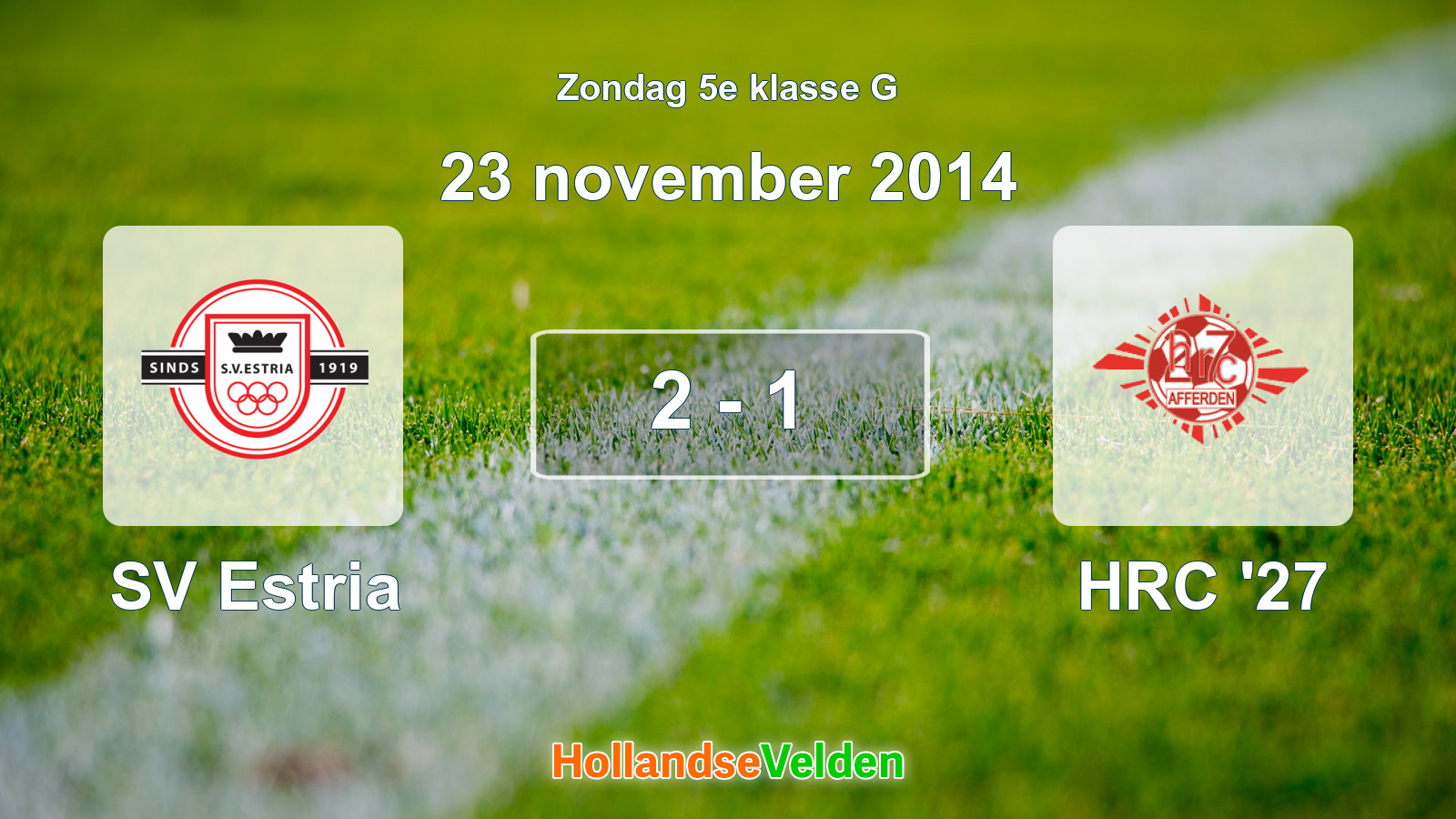 Gespeelde wedstrijd: SV Estria - HRC '27 2 - 1 (23 november 2014)