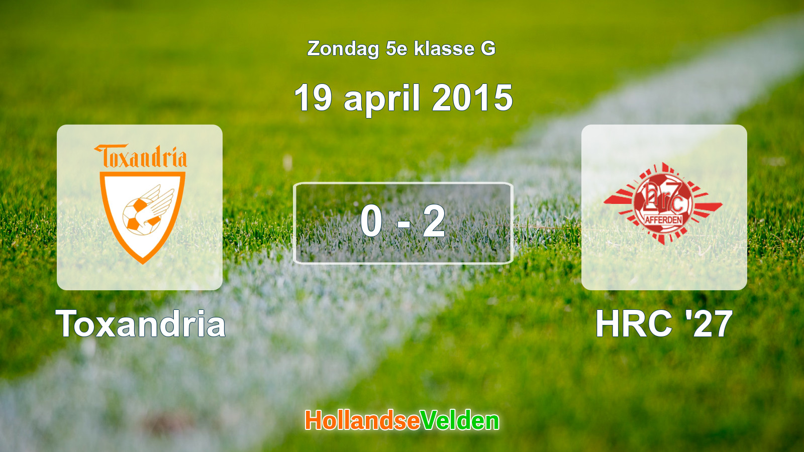 Gespeelde wedstrijd: Toxandria - HRC '27 0 - 2 (19 april 2015)