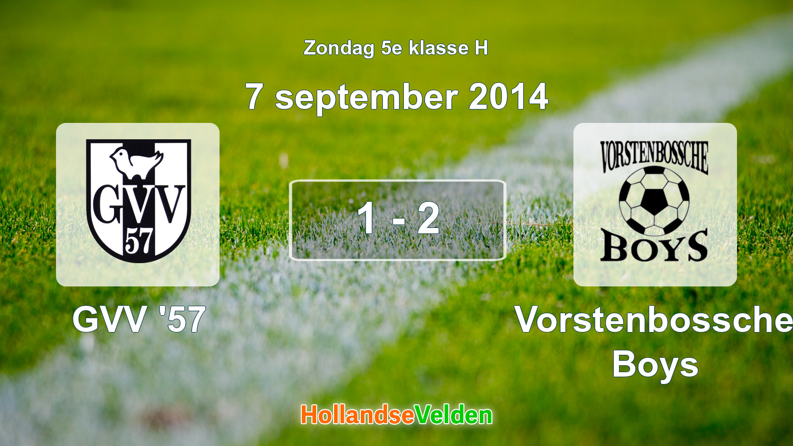 Gespeelde wedstrijd: GVV '57 - Vorstenbossche Boys 1 - 2 (7 september 2014)